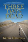 Three Days Dead: A Donald Youngblood Mystery by Keith Donnelly
