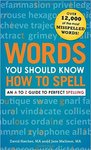 Words You Should Know How to Spell: An A to Z Guide to Perfect Spelling by David Hatcher