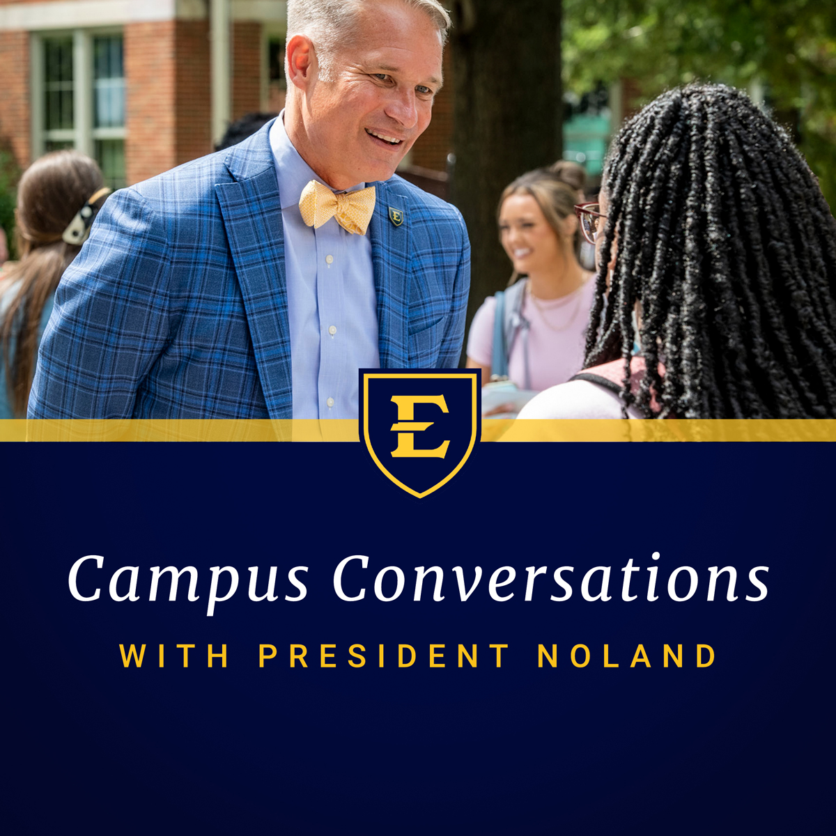 Campus Conversations with President Brian Noland [2023-2024]