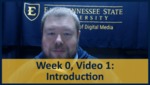 Week 00, Video 01: Introduction by Gregory Marlow