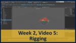 Week 02, Video 05: Rigging