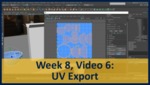 Week 08, Video 06: UV Export