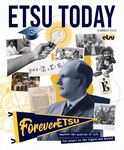 ETSU Today - Summer 2025 by University Marketing and Communication, East Tennessee State University