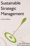 Sustainable Strategic Management by Jean Garner Stead and W. Edward Stead