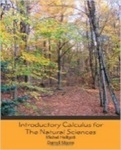 Introductory Calculus for the Natural Sciences by Michel Helfgott and Darrell Moore