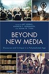 Beyond New Media: Discourse and Critique in a Polymediated Age