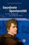 Geordnete Spontaneitat: Lyrische Subjektivitat bei Achim von Arnim by Jan Oliver Jost-Fritz