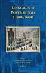 Languages of Power in Italy, 1300-1600 by Daniel Bornstein, Laura Guffuri, and Brian Jeffrey Maxson
