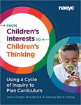 From Children's Interests to Children's Thinking: Using a Cycle of Inquiry to Plan Curriculum by Jane Tingle Broderick and Seong Bock Hong
