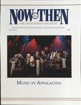 Now & Then (Volume 29, Issue 02, 2014) by Center of Excellence for Appalachian Studies and Services, East Tennessee State University