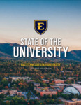 State of the University Annual Report - 2024-2025 by Office of the President, East Tennessee State University and University Marketing and Communication, East Tennessee State University
